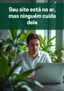 seu-site-esta-no-ar-mas-ninguem-cuida-dele